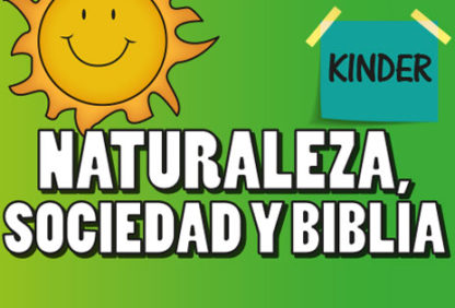 Kínder—Naturaleza, Sociedad, y Biblia