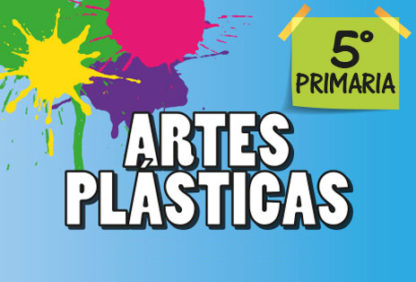 Quinto Primaria—Artes Plásticas