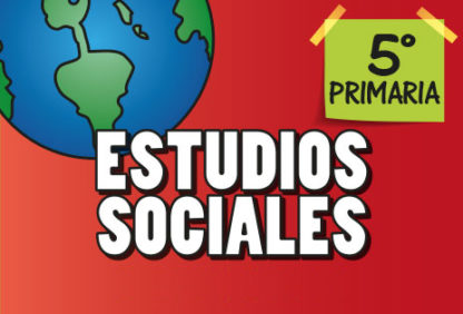 Quinto Primaria—Estudios Sociales