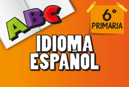 Sexto Primaria - Idioma Español