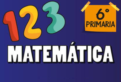 Sexto Primaria—Matemática