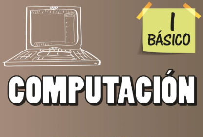 Primero Básico—Computación