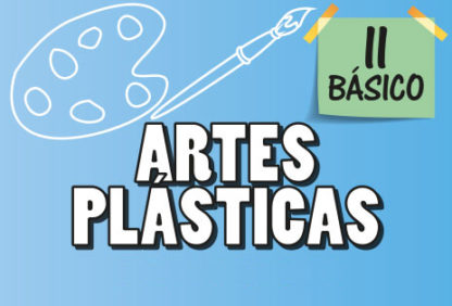 Segundo Básico—Artes Plásticas