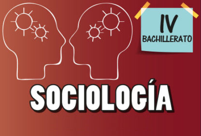 Cuarto Bachillerato—Sociología