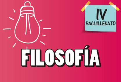 Cuarto Bachillerato—Filosofía