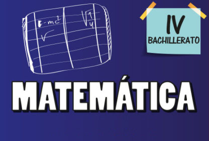 Cuarto Bachillerato—Matemática