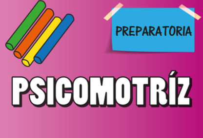 Preparatoria—Psicomostriz
