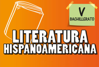 Quinto Bachillerato—Literatura Hispanoamericana