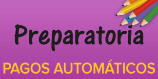Preparatoria —Por Mes Pagos Automáticos